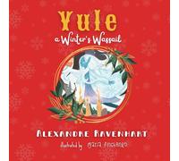 Yule: A Winter's Wassail (The Songs of Sabbats)