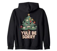 YULE BE SORRY Angry Christmas Tree Holiday Snarky Funny Zip Hoodie