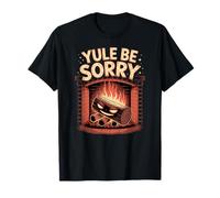 Yule Be Sorry Funny Evil Christmas Log Anti Holiday T-Shirt