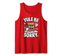 Yule Be Sorry Funny Sarcastic Anti Christmas Hater Yule Log Tank Top