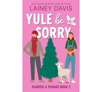 Yule Be Sorry (Planted and Plowed)
