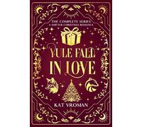 Yule Fall In Love: The Complete Series