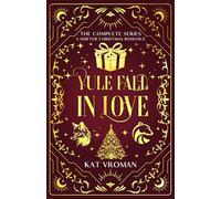 Yule Fall in Love: The Complete Series: A Shifter Christmas Romance