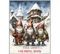 Yule Lads Christmas Coloring Book: Yule Lads in Traditional Icelandic Attire Amidst a Snow-Covered Village Coloring Pages for Relaxation, Calming, and Stress Relief