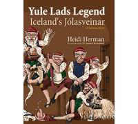 Yule Lads Legend: Iceland's Jólasveinar