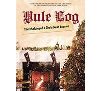 Yule Log: The Making of a Christmas Legend