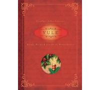 Yule: Rituals, Recipes & Lore for the Winter Solstice by Llewellyn (English) Pap