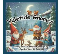 Yuletide Gnomes: A Holiday Celebration