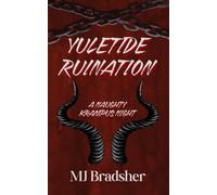 Yuletide Ruination: A Naughty Krampus Night (Mysterious Encounters of Dreadridge Hollow)