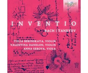 Yulia Berinskaya/Valentina Danelon/Anna Serova - J.S. Bach, Taneyev: Inventio