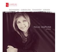 Yulia Chaplina - Rachmaninov / Gubaidulina / Tchaikovsky / Scriabin