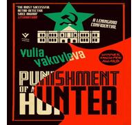 Yulia Yakovleva Punishment of a Hunter: A Leningrad Confidential Paperback Book Yulia Yakovleva Multicolor