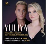 Yuliya - Forgotten Songs of Julia Weissberg Rimsky-Korsakov