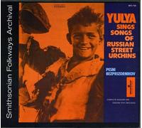 YULYA - Yulya Sings Songs of the Russian Street Urchins