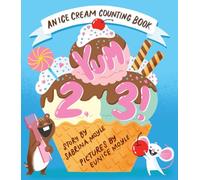 Yum, 2, 3! (A Hello!Lucky Know & Grow Book): An Ice Cream Counting Book (A Board Book) (A Hello!Lucky Book)