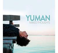 Yuman - Naked Thoughts
