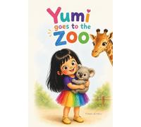 Yumi goes to the Zoo (Yumi's World)