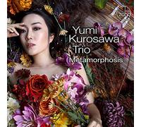 Yumi Kurosawa Trio - Metamorphosis