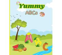 Yummy ABCs Coloring Book: A Fun Alphabet Activity with Fruits and Vegetables for Toddlers and Kids Ages 2-7 to Learn Letters
