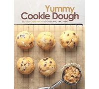 Yummy Cookie Dough: Safe to Taste before It Goes into the Oven