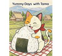 Yummy Days with Tama: Simple & Easy Food Coloring Book: A "Bold & Easy" Journey Through Japanese Snacks and Cozy Treats (Tama's Coloring Book)