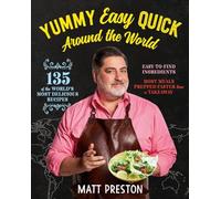 Yummy, Easy, Quick: Around the World