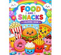 Yummy Food Coloring Book for Kids: Easy and Fun Snack Coloring Pages