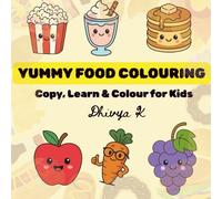 Yummy Food Colouring: Copy, Learn & Colour for Kids
