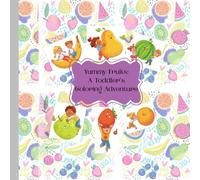 YUMMY FRUITS:: A TODDLER'S COLORING ADVENTURE