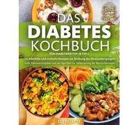 Yummy Kitchen Das Diabetes Kochbuch für Diabetiker Typ 1 & Typ 2: 12 (Paperback)
