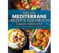 Yummy Kitchen Das XXL mediterrane Rezepte Kochbuch: Die 123 köstlich (Paperback)