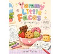 Yummy Little Faces Coloring Book for Kids Ages 3-8: Cute Food with Smiling Faces Coloring Book for Toddlers & Kids | Fun and Easy Kawaii Style Designs for Creativity, Learning & Screen-Free Fun