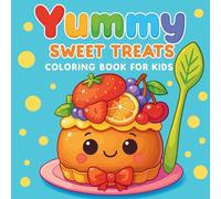 Yummy - Sweet Treats Coloring Book for Kids