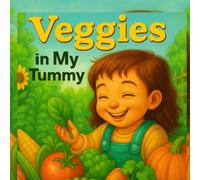Yummy Veggies in my Tummy