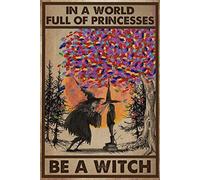 Yumuwind TOCMANE in A World Full of Princesses Be A Witch Halloween Iron Painting Tin Sign Bar Pub Garage Diner Cafe Home Wall Decor Home Decor Art Poster Retro Vintage Metal Tin Sign 8x12 inch