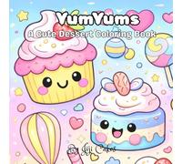YumYums: A Cute Dessert Coloring Book