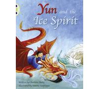 Yun and the Ice Spirit (Turquoise B) (BUG CLUB) by Charlotte Raby (1-Sep-2010) Paperback