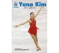 Yuna Kim: Ice Queen: Skate Stars Volume 2
