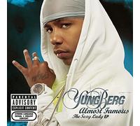 Yung Berg - Almost Famous - The Sexy Lady Ep [Explicit] [Us Import]