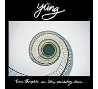 YUNG - These Thoughts Are Like Mandatory Chores... [VINYL]