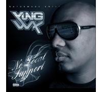 Yung Wax - No Local Support