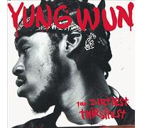 Yung Wun - Dirtiest Thirstiest (Clean Version) [Us Import]