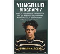 YUNGBLUD BIOGRAPHY: Explore the influential musician whose authenticity, daring style, and emotional storytelling inspire a generation searching for connection, purpose, acceptance, and creative freed