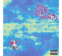 YUNGBLUD Lil Yachty – When We Die (Can We Still Get High?) – Vinyl – Interscope