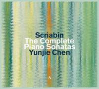 Yunjie Chen - Alexander Scriabin: The Complete Piano Sonatas