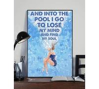 Yunking Love Swimming Poster Girl Swimming Poster And Into The Pool I Go To Lose My Mind And Find My Soul Poster Vintage Swimming Poster Metal Tin Signs Plaque Art Wall Decor Gift 8x12 Inch