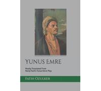 Yunus Emre: A Play About The Turkish Dervish
