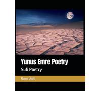 Yunus Emre Poetry: Sufi Poetry