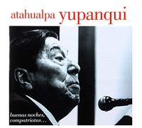 Yupanqui, Atahualpa - Buenas Noches Compatriotas