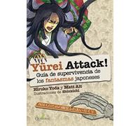 YUREI ATTACK! Guía de supervivencia de los monstruos japoneses